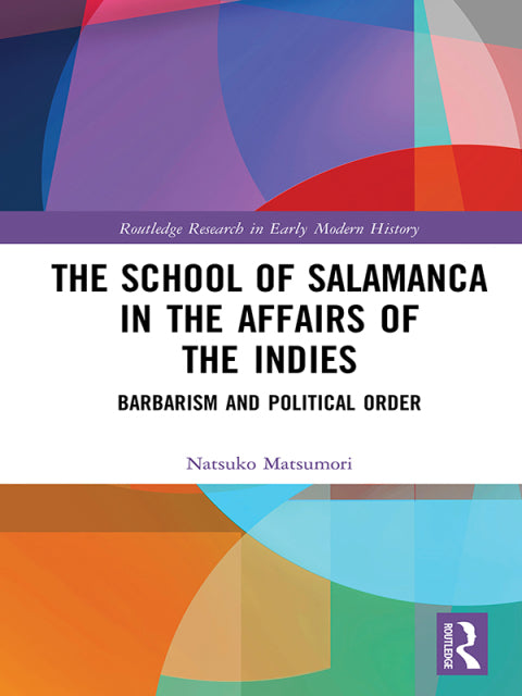 The School of Salamanca in the Affairs of the Indies | Zookal Textbooks | Zookal Textbooks