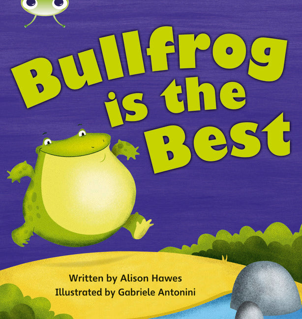Bug Club Phonics Phase 5: Bullfrog is the Best (Reading Level 10/F&P Level F) | Zookal Textbooks | Zookal Textbooks