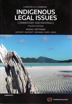 Indigenous Legal Issues: Commentary & Materials, 4th edition | Zookal Textbooks | Zookal Textbooks
