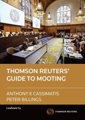 The Thomson Reuters' Guide to Mooting | Zookal Textbooks | Zookal Textbooks