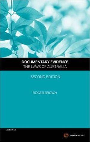Documentary Evidence - The Laws of Australia, 2nd Edition | Zookal Textbooks | Zookal Textbooks
