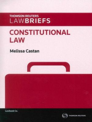 LawBriefs: Constitutional Law 1st Edition | Zookal Textbooks | Zookal Textbooks