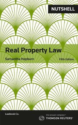 Nutshell: Real Property Law 5e | Zookal Textbooks | Zookal Textbooks