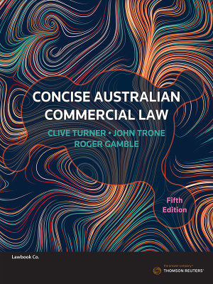 Concise Australian Commercial Law 5th ed | Zookal Textbooks | Zookal Textbooks