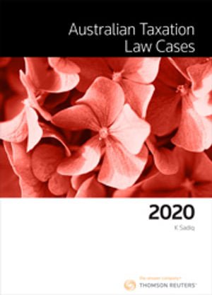 Australian Taxation Law Cases 2020 | Zookal Textbooks | Zookal Textbooks