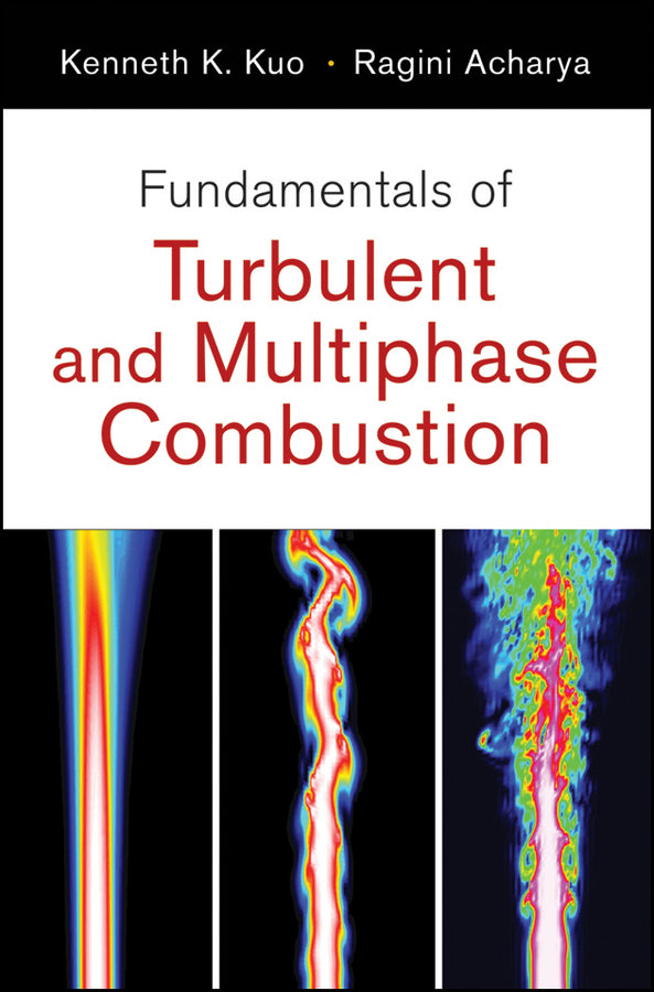 Fundamentals of Turbulent and Multiphase Combustion | Zookal Textbooks | Zookal Textbooks