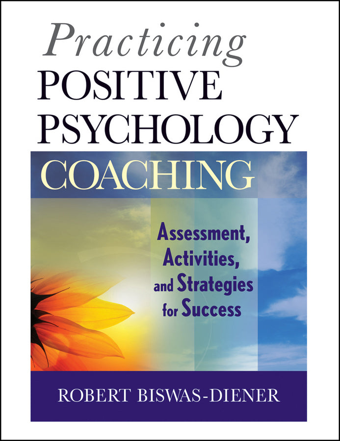 Practicing Positive Psychology Coaching | Zookal Textbooks | Zookal Textbooks