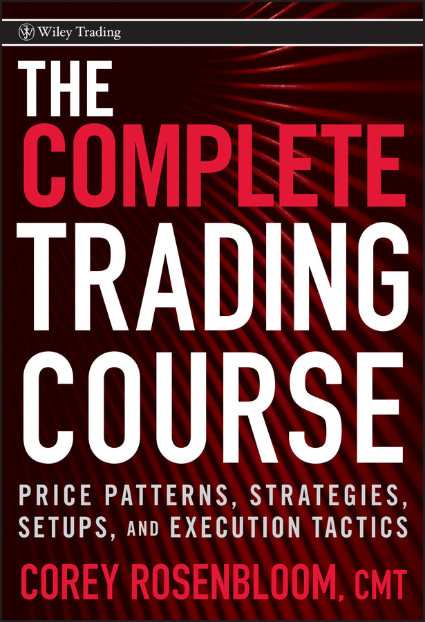 The Complete Trading Course | Zookal Textbooks | Zookal Textbooks