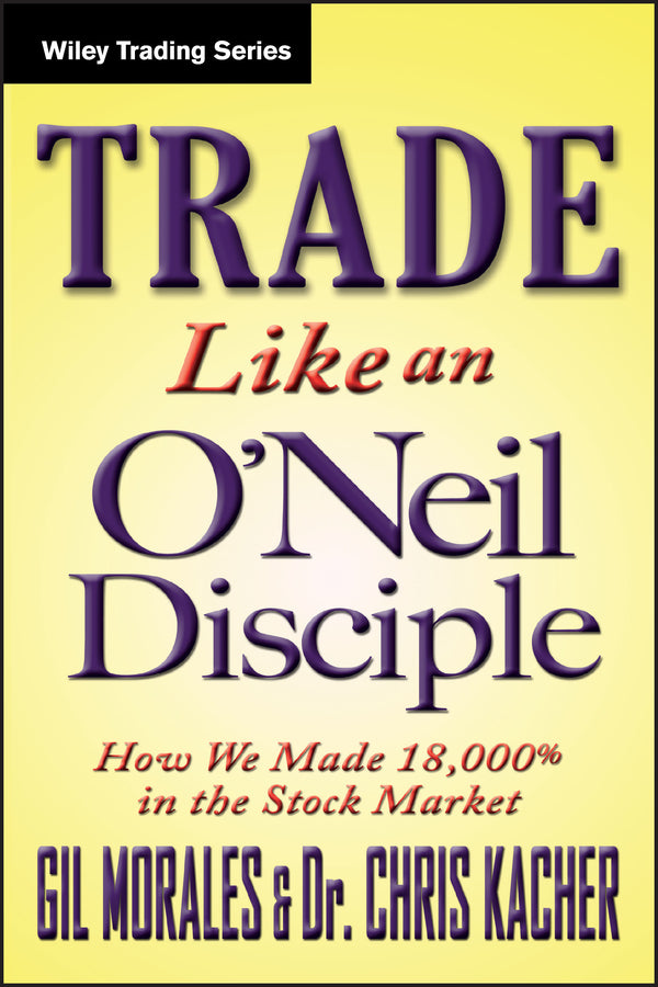 Trade Like an O'Neil Disciple | Zookal Textbooks | Zookal Textbooks