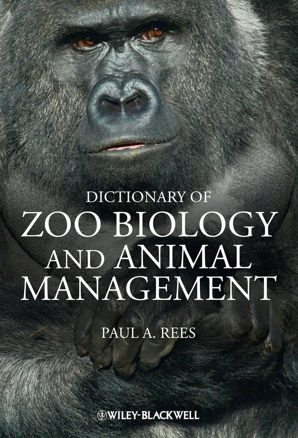 Dictionary of Zoo Biology and Animal Management | Zookal Textbooks | Zookal Textbooks