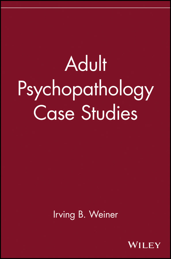 Adult Psychopathology Case Studies | Zookal Textbooks | Zookal Textbooks