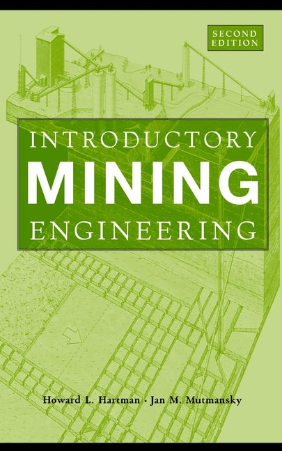 Introductory Mining Engineering | Zookal Textbooks | Zookal Textbooks