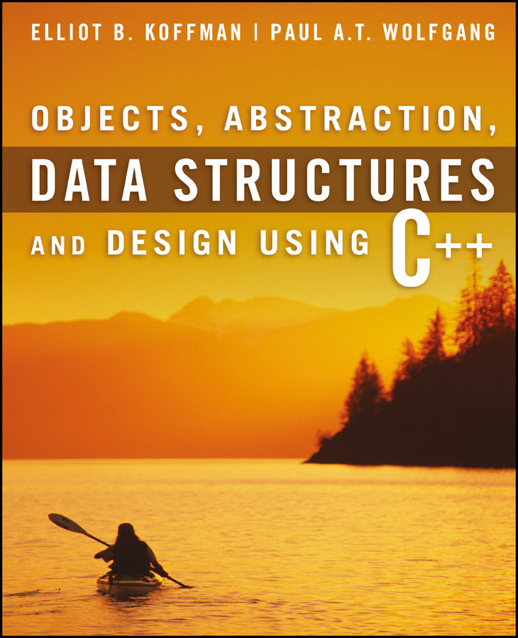 Objects, Abstraction, Data Structures and Design | Zookal Textbooks | Zookal Textbooks