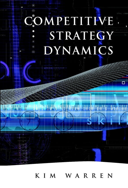 Competitive Strategy Dynamics | Zookal Textbooks | Zookal Textbooks