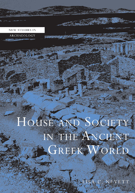 House and Society in the Ancient Greek World | Zookal Textbooks | Zookal Textbooks