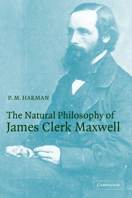 The Natural Philosophy of James Clerk Maxwell | Zookal Textbooks | Zookal Textbooks