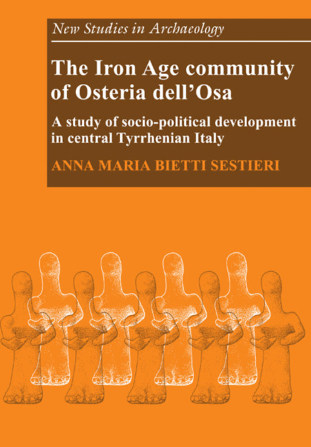 The Iron Age Community of Osteria dell'Osa | Zookal Textbooks | Zookal Textbooks