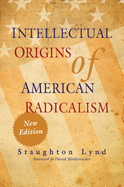 Intellectual Origins of American Radicalism | Zookal Textbooks | Zookal Textbooks