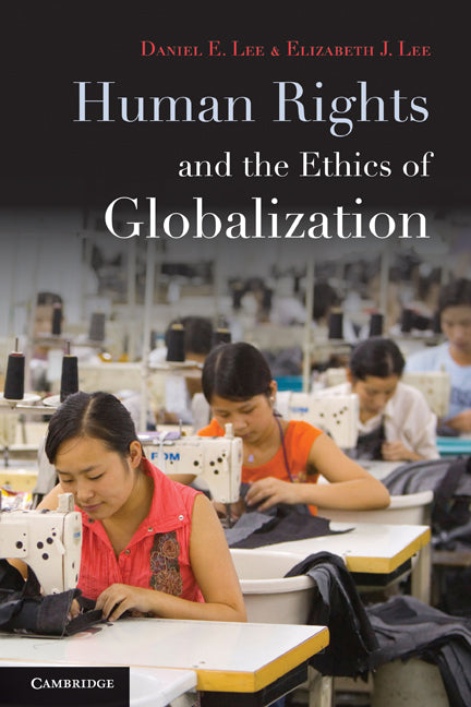 Human Rights and the Ethics of Globalization | Zookal Textbooks | Zookal Textbooks