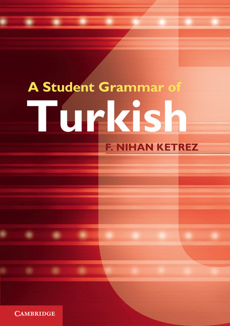 A Student Grammar of Turkish | Zookal Textbooks | Zookal Textbooks