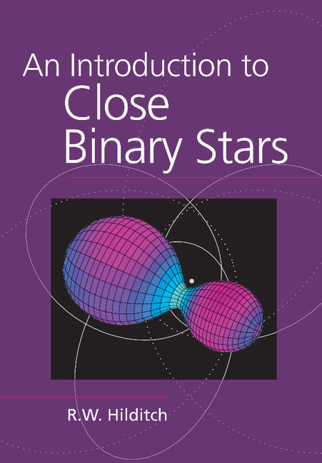 An Introduction to Close Binary Stars | Zookal Textbooks | Zookal Textbooks
