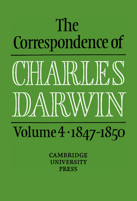 The Correspondence of Charles Darwin: Volume 4, 1847–1850 | Zookal Textbooks | Zookal Textbooks