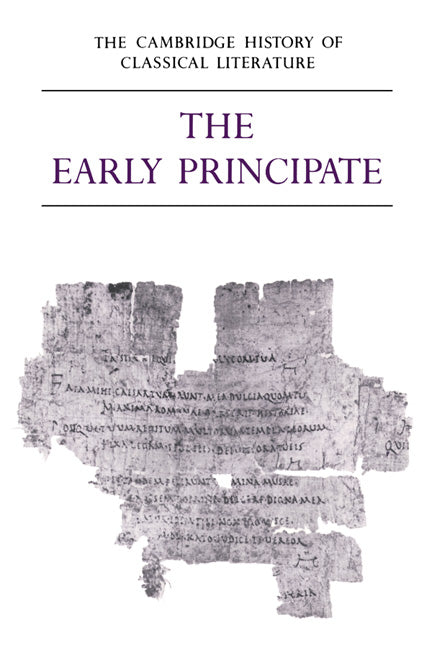 The Cambridge History of Classical Literature: Volume 2, Latin Literature, Part 4, The Early Principate | Zookal Textbooks | Zookal Textbooks
