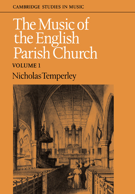 The Music of the English Parish Church: Volume 1 | Zookal Textbooks | Zookal Textbooks