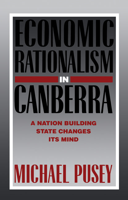 Economic Rationalism in Canberra | Zookal Textbooks | Zookal Textbooks