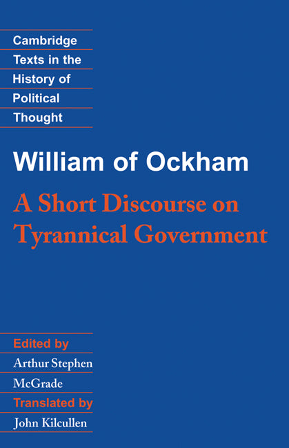 William of Ockham: A Short Discourse on Tyrannical Government | Zookal Textbooks | Zookal Textbooks