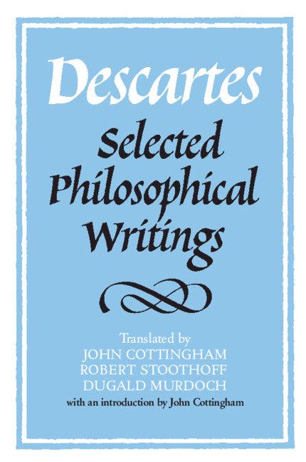 Descartes: Selected Philosophical Writings | Zookal Textbooks | Zookal Textbooks