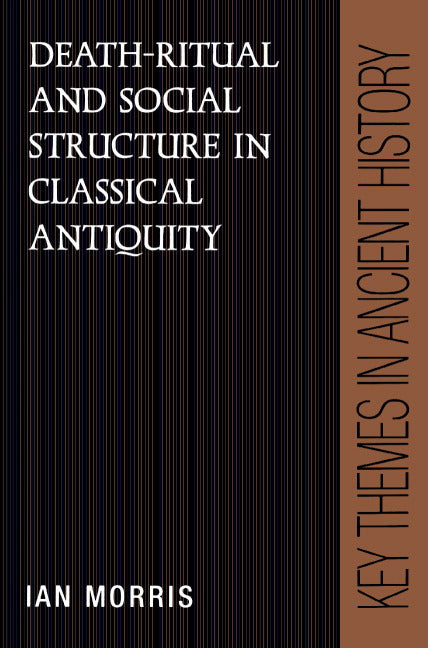 Death-Ritual and Social Structure in Classical Antiquity | Zookal Textbooks | Zookal Textbooks