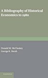 A Bibliography of Historical Economics to 1980 | Zookal Textbooks | Zookal Textbooks