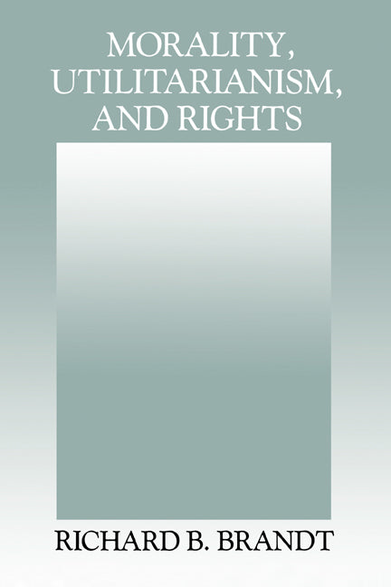 Morality, Utilitarianism, and Rights | Zookal Textbooks | Zookal Textbooks