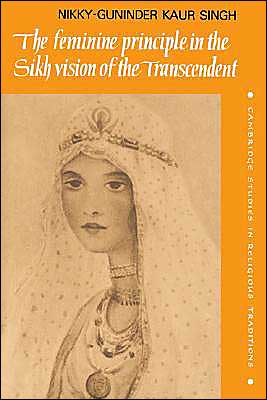 The Feminine Principle in the Sikh Vision of the Transcendent | Zookal Textbooks | Zookal Textbooks