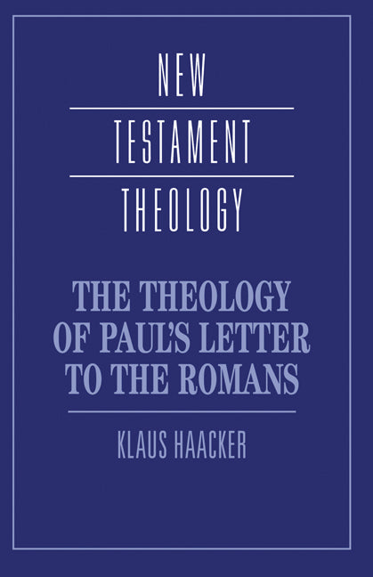 The Theology of Paul's Letter to the Romans | Zookal Textbooks | Zookal Textbooks