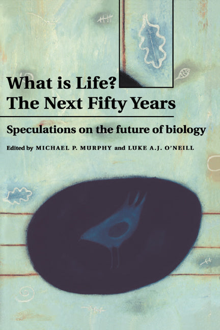 What is Life? The Next Fifty Years | Zookal Textbooks | Zookal Textbooks