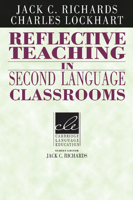 Reflective Teaching in Second Language Classrooms | Zookal Textbooks | Zookal Textbooks