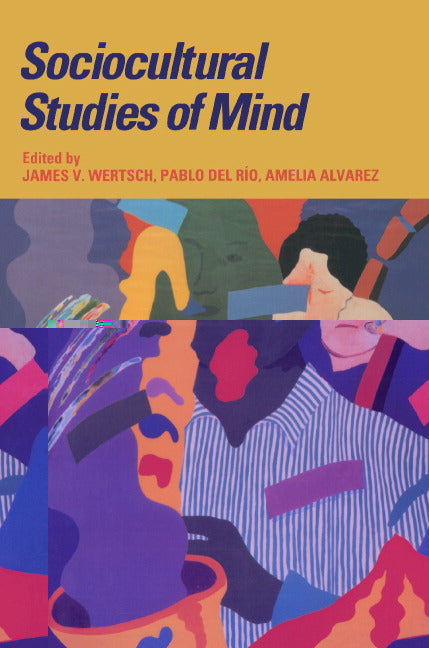 Sociocultural Studies of Mind | Zookal Textbooks | Zookal Textbooks