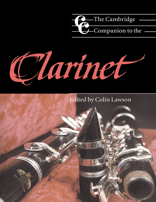 The Cambridge Companion to the Clarinet | Zookal Textbooks | Zookal Textbooks