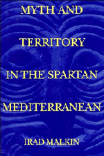 Myth and Territory in the Spartan Mediterranean | Zookal Textbooks | Zookal Textbooks