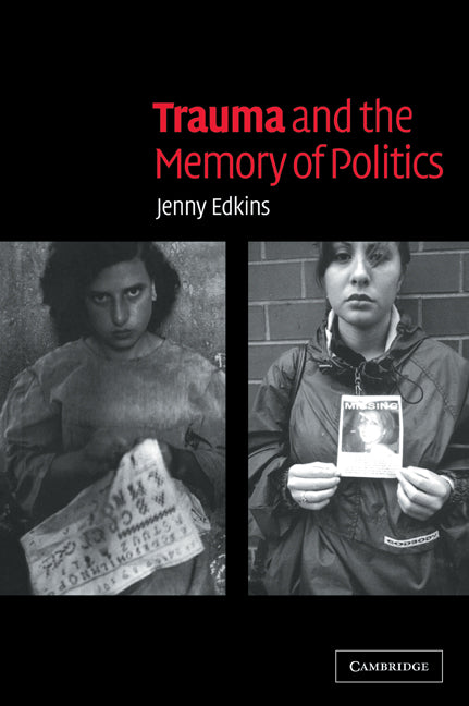 Trauma and the Memory of Politics | Zookal Textbooks | Zookal Textbooks
