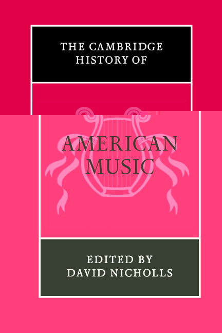 The Cambridge History of American Music | Zookal Textbooks | Zookal Textbooks