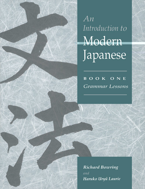 An Introduction to Modern Japanese: Volume 1, Grammar Lessons | Zookal Textbooks | Zookal Textbooks