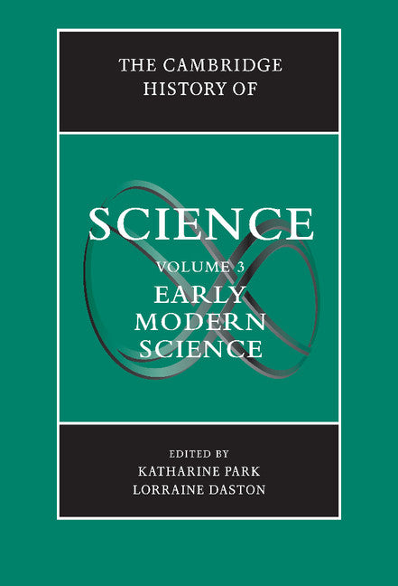 The Cambridge History of Science: Volume 3, Early Modern Science | Zookal Textbooks | Zookal Textbooks
