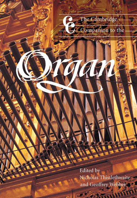 The Cambridge Companion to the Organ | Zookal Textbooks | Zookal Textbooks
