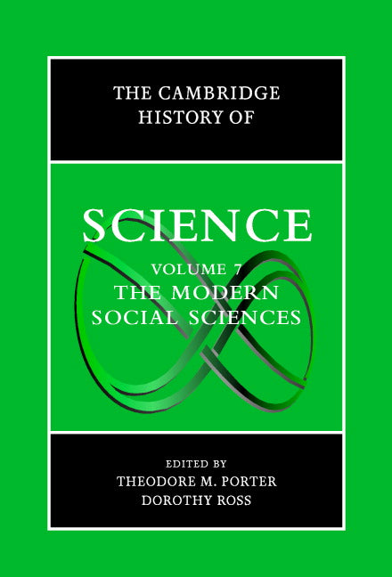 The Cambridge History of Science: Volume 7, The Modern Social Sciences | Zookal Textbooks | Zookal Textbooks