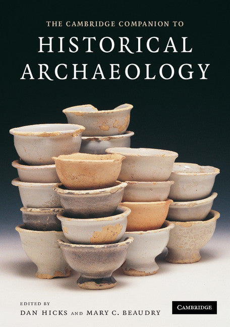 The Cambridge Companion to Historical Archaeology | Zookal Textbooks | Zookal Textbooks