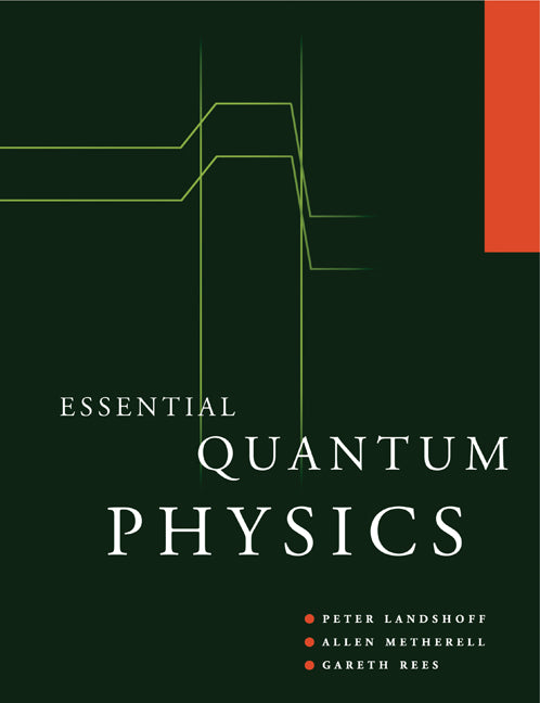 Essential Quantum Physics | Zookal Textbooks | Zookal Textbooks