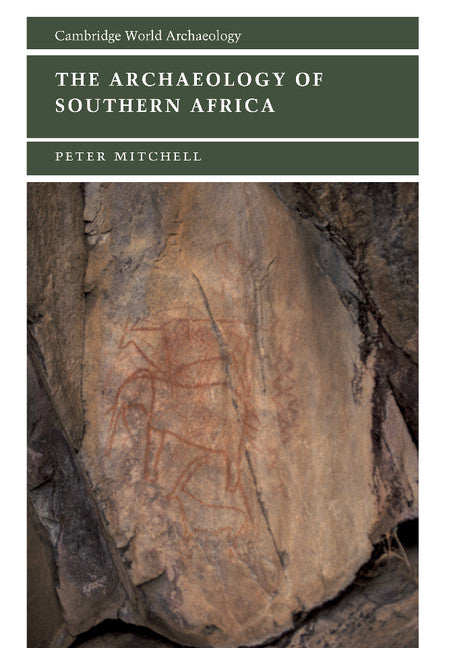 The Archaeology of Southern Africa | Zookal Textbooks | Zookal Textbooks